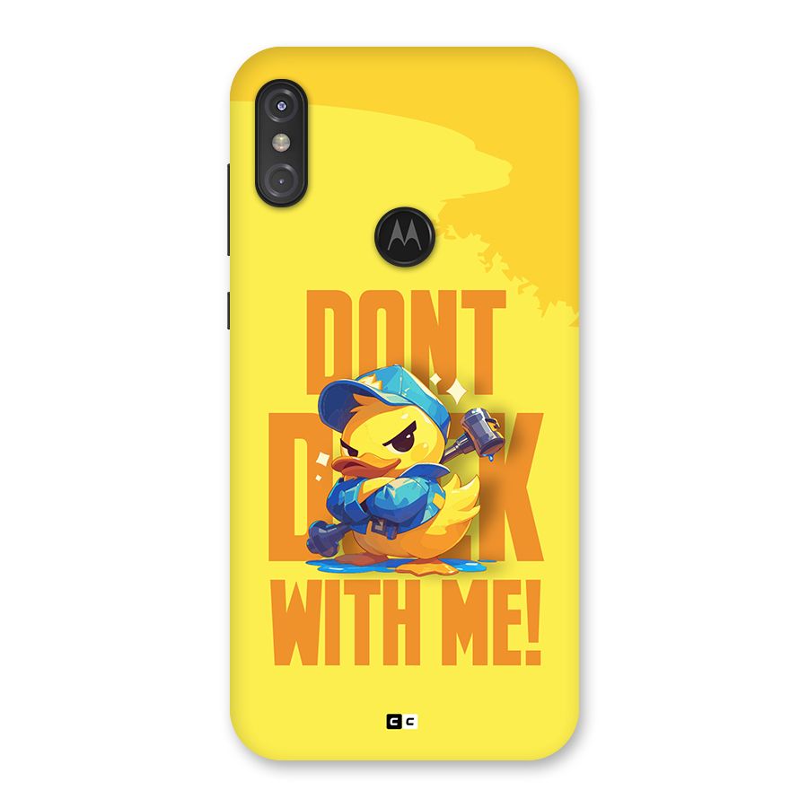 Dont Duck With Me Back Case for Motorola One Power