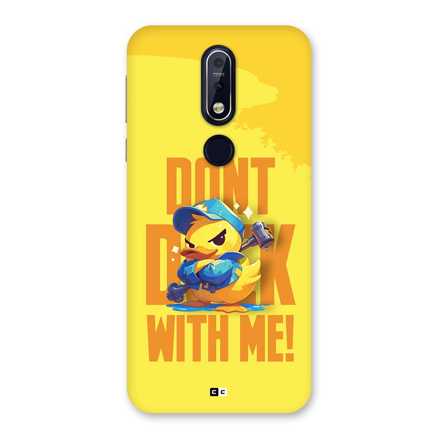 Dont Duck With Me Back Case for Nokia 7.1