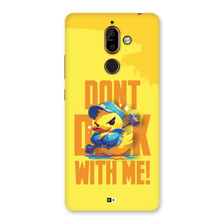 Dont Duck With Me Back Case for Nokia 7 Plus