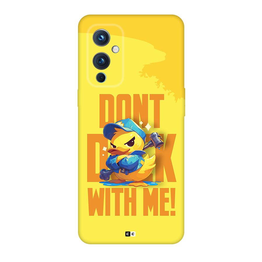 Dont Duck With Me Back Case for OnePlus 9