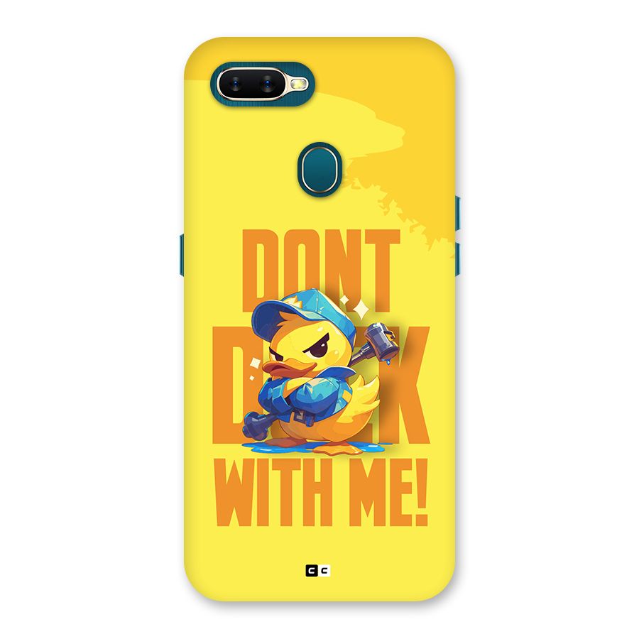 Dont Duck With Me Back Case for Oppo A12