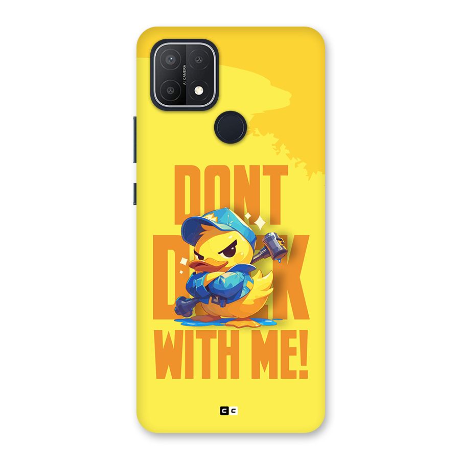 Dont Duck With Me Back Case for Oppo A15