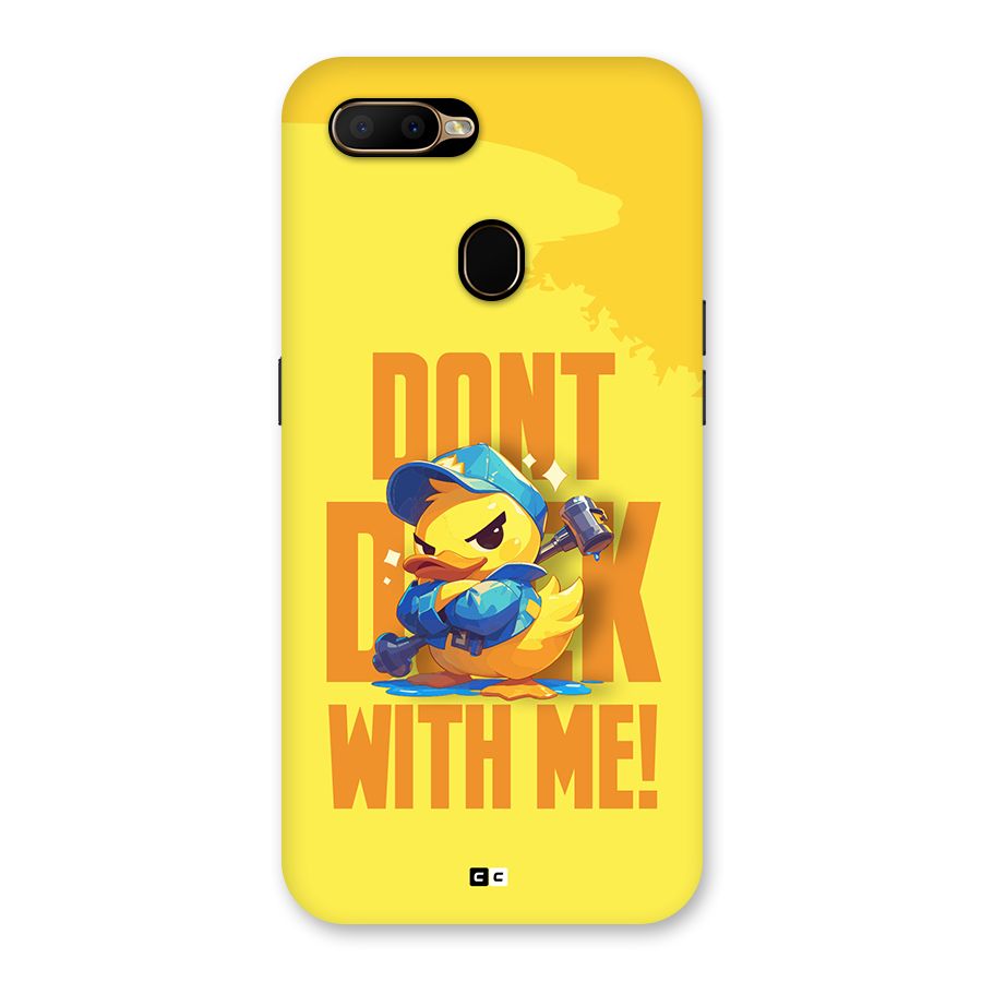 Dont Duck With Me Back Case for Oppo A5s