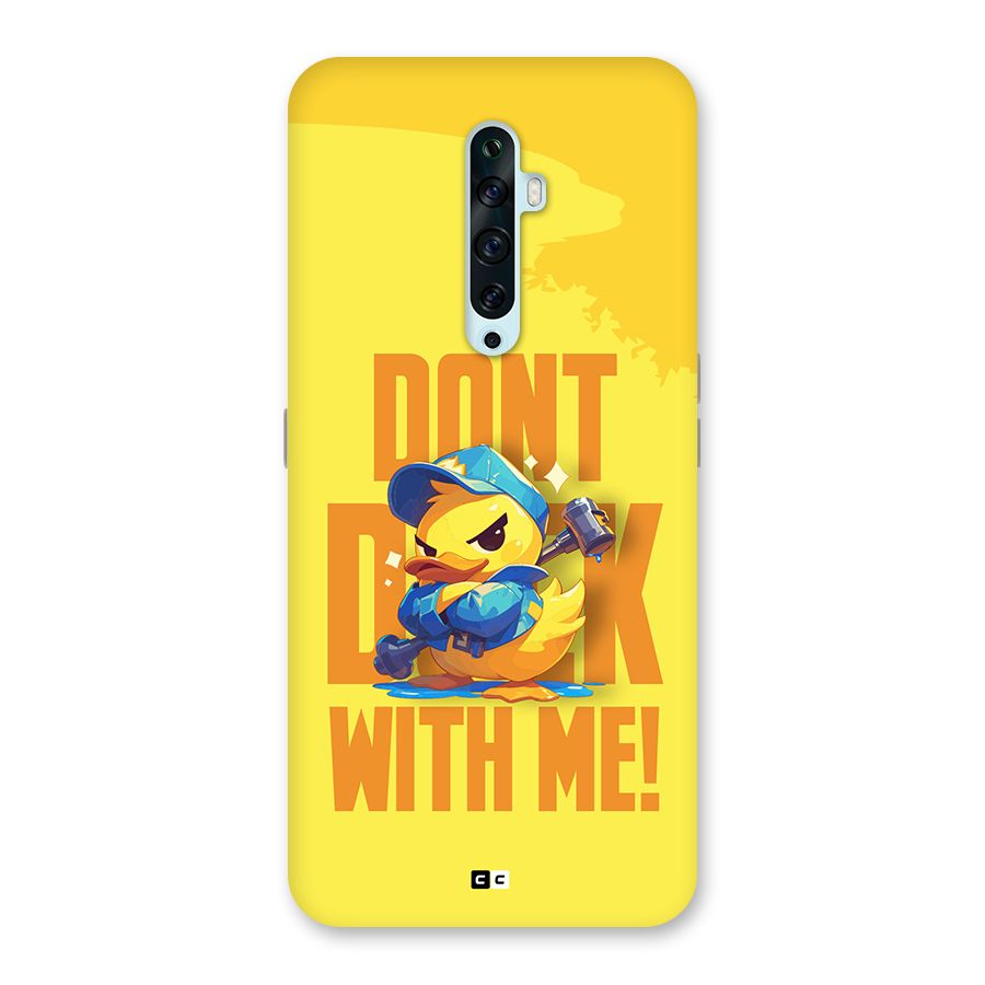 Dont Duck With Me Back Case for Oppo Reno2 Z