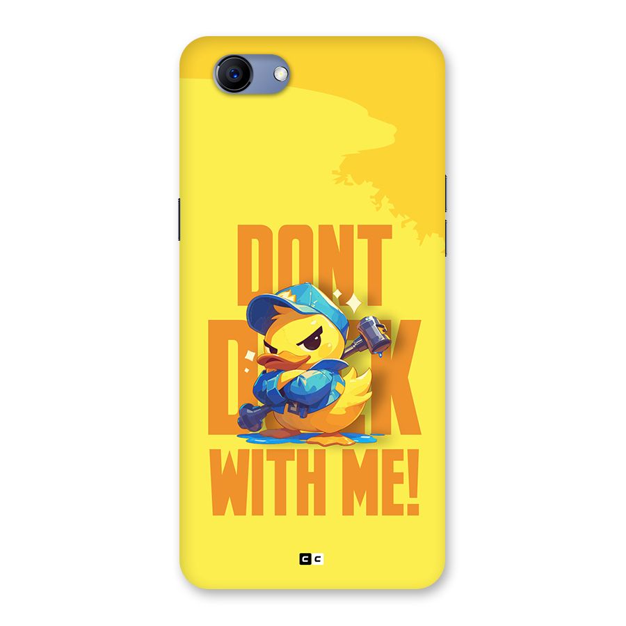 Dont Duck With Me Back Case for Realme 1