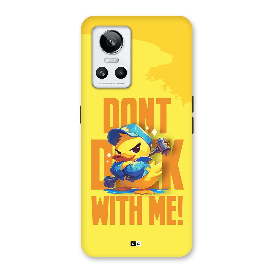 Dont Duck With Me Back Case for Realme GT Neo 3