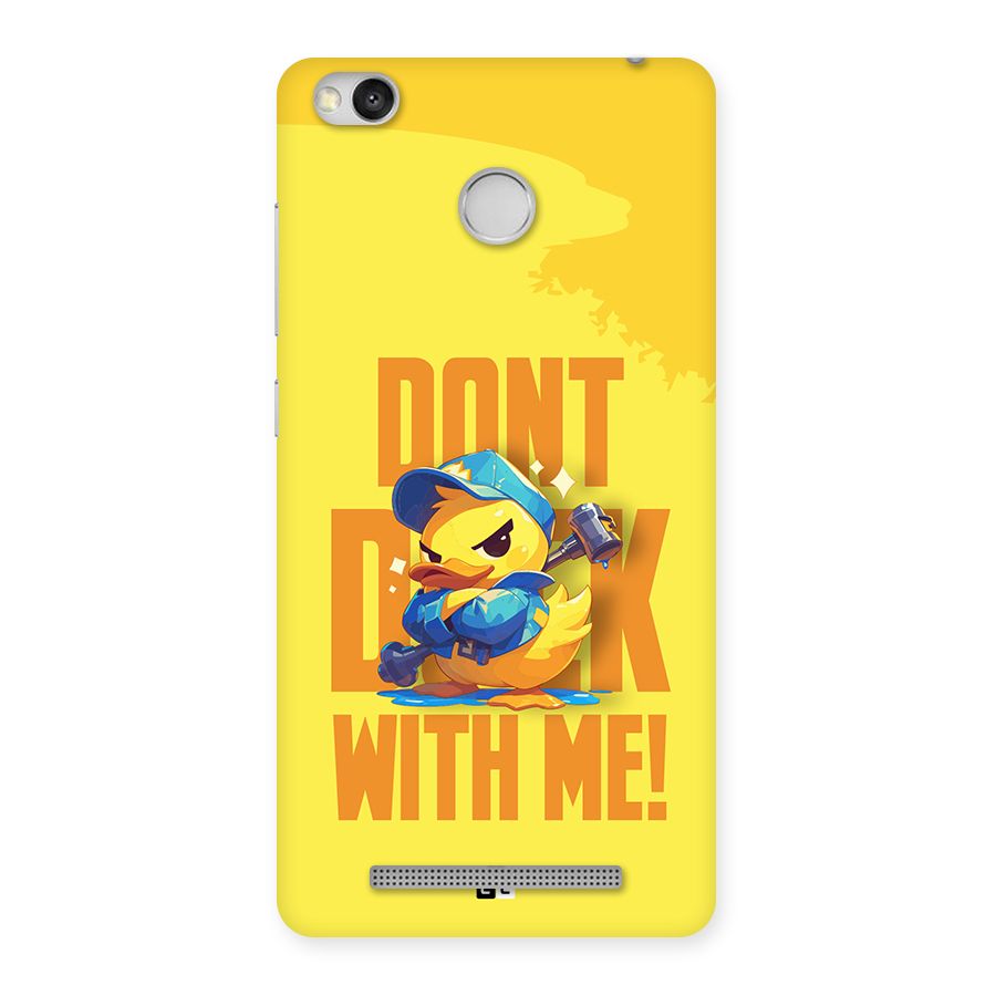 Dont Duck With Me Back Case for Redmi 3S Prime