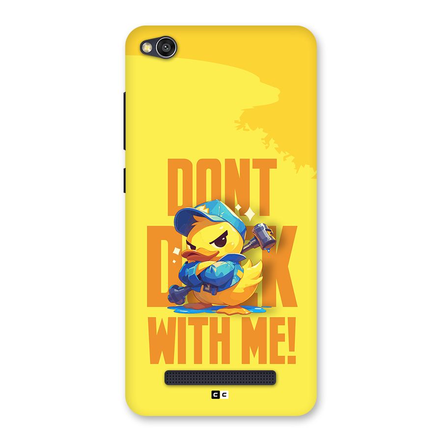 Dont Duck With Me Back Case for Redmi 4A