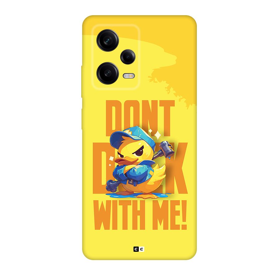 Dont Duck With Me Back Case for Redmi Note 12 Pro