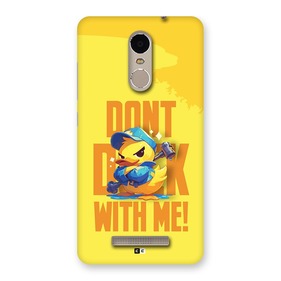Dont Duck With Me Back Case for Redmi Note 3