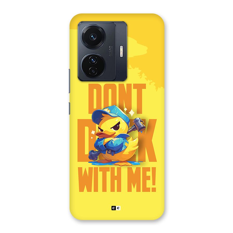 Dont Duck With Me Back Case for Vivo T1 Pro