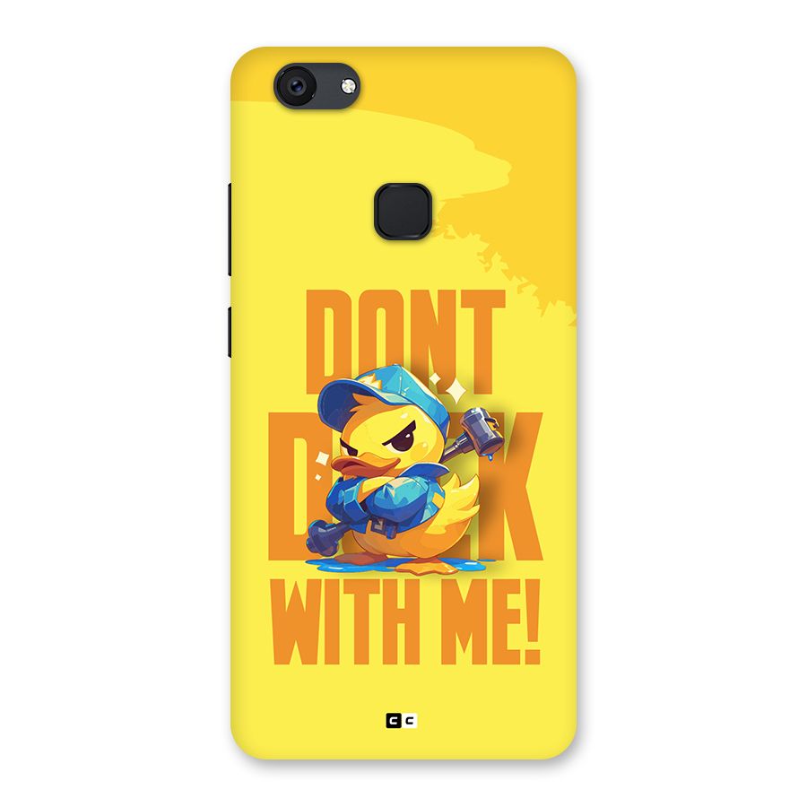 Dont Duck With Me Back Case for Vivo V7 Plus