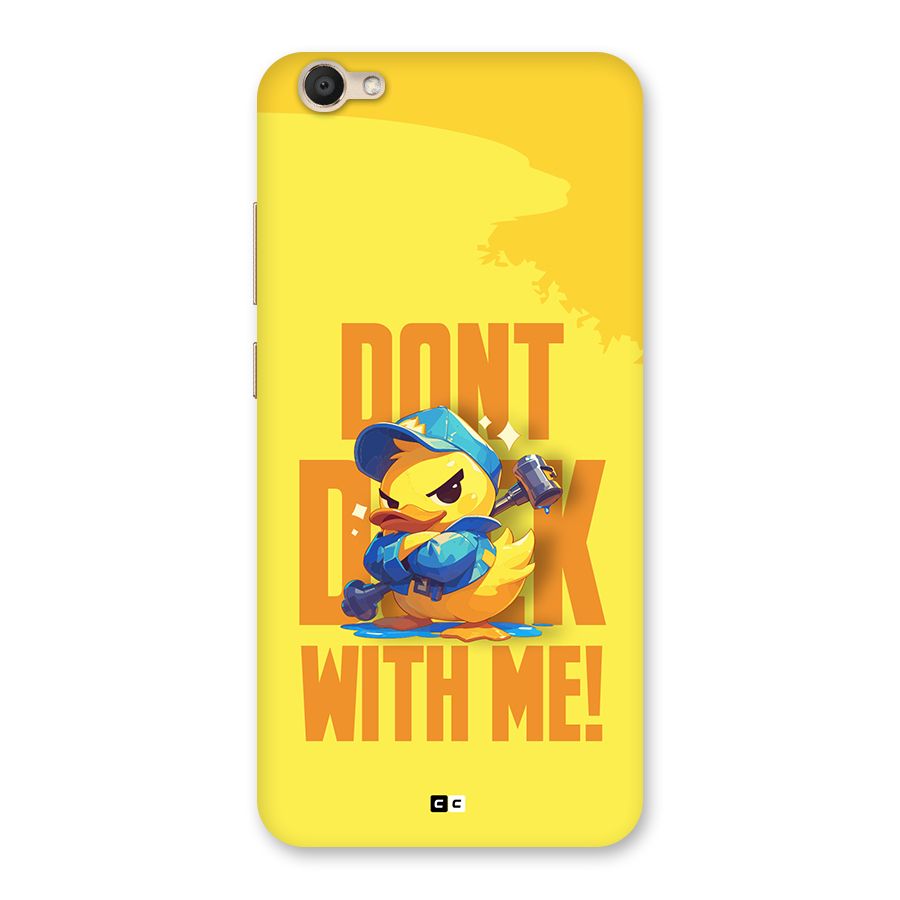 Dont Duck With Me Back Case for Vivo Y67
