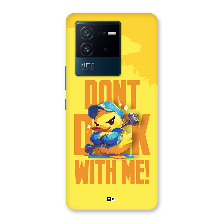 Dont Duck With Me Back Case for Vivo iQOO Neo 6 5G