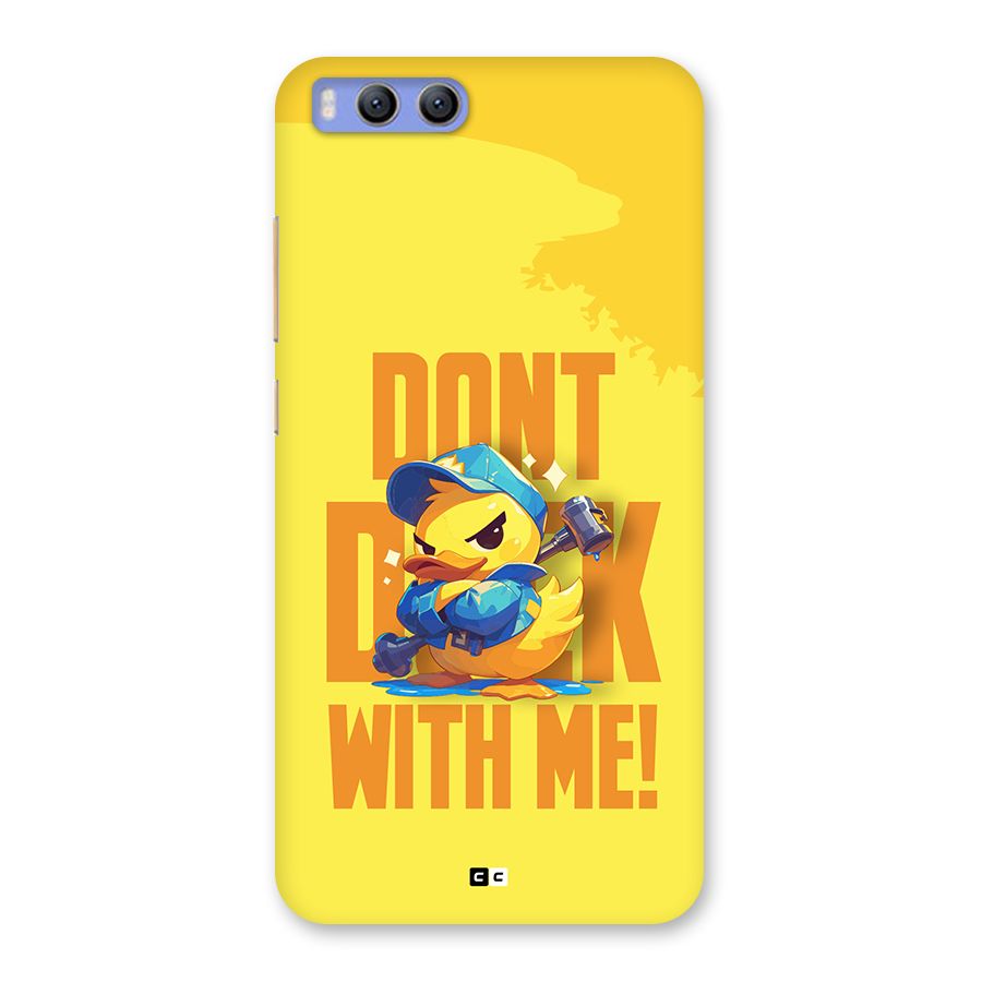 Dont Duck With Me Back Case for Xiaomi Mi 6