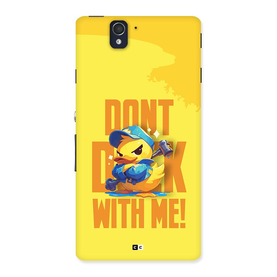 Dont Duck With Me Back Case for Xperia Z