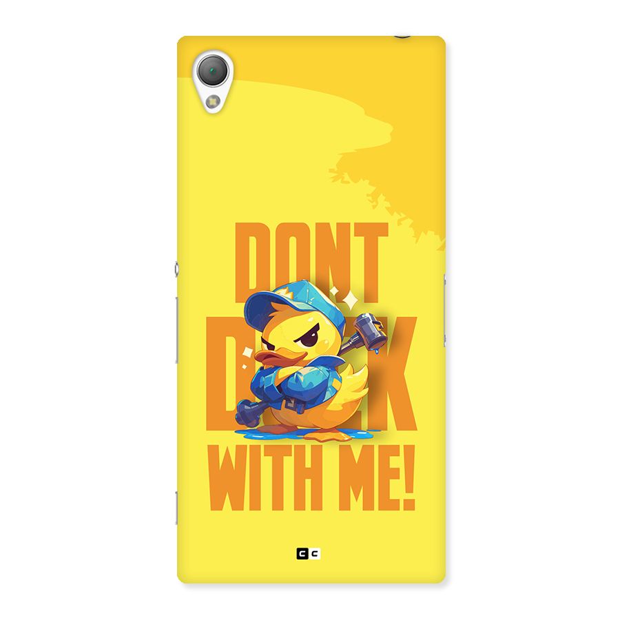 Dont Duck With Me Back Case for Xperia Z3