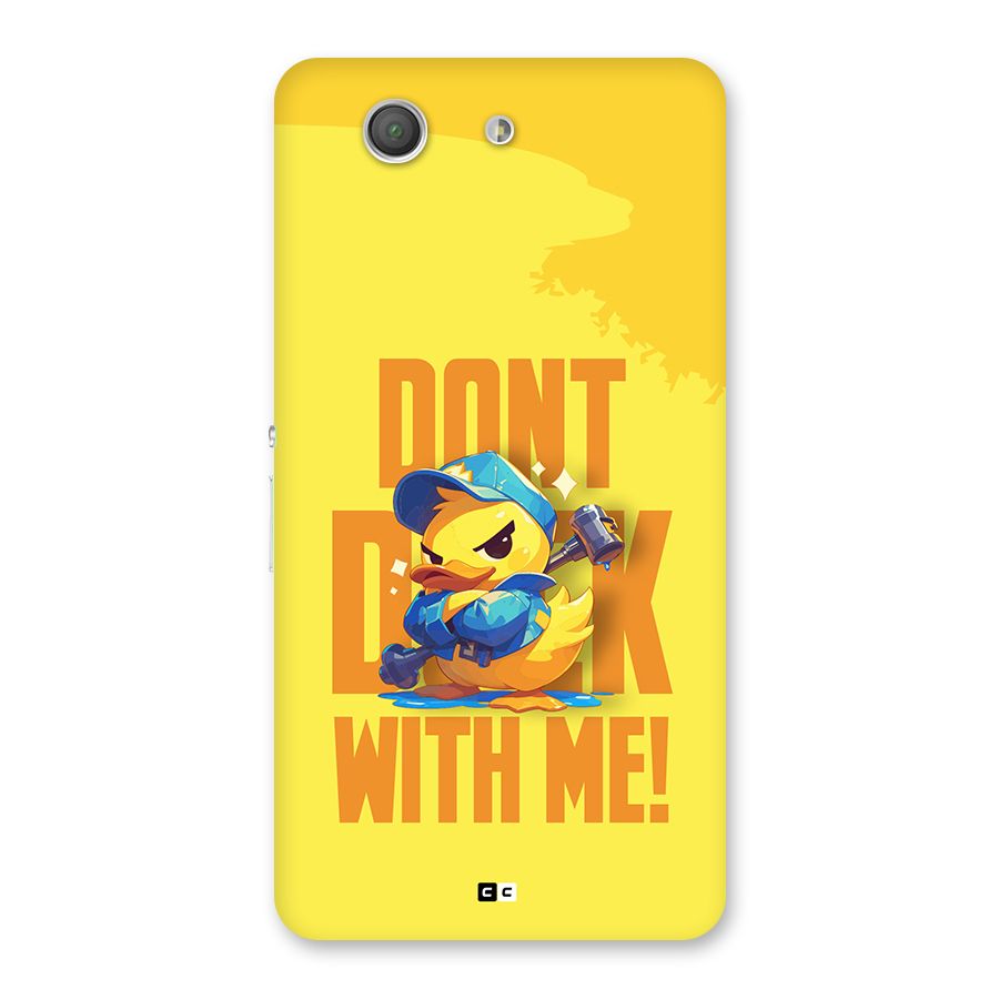 Dont Duck With Me Back Case for Xperia Z3 Compact