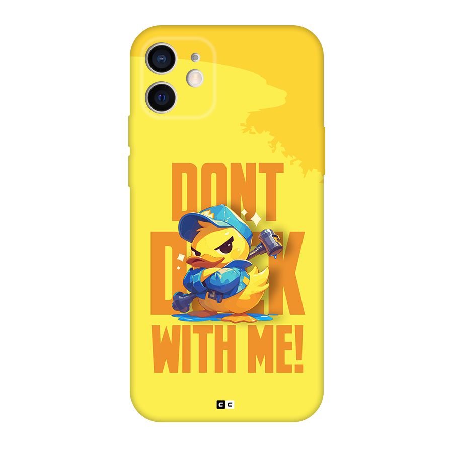 Dont Duck With Me Back Case for iPhone 12 Pro
