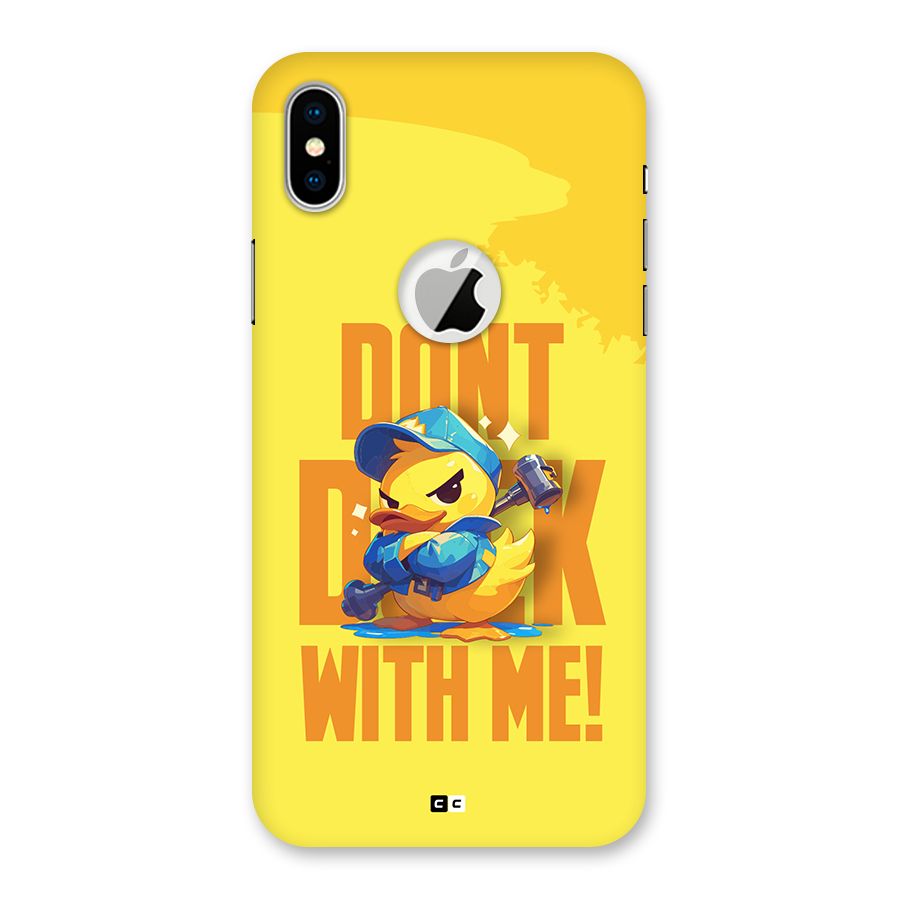 Dont Duck With Me Back Case for iPhone XS Logo Cut