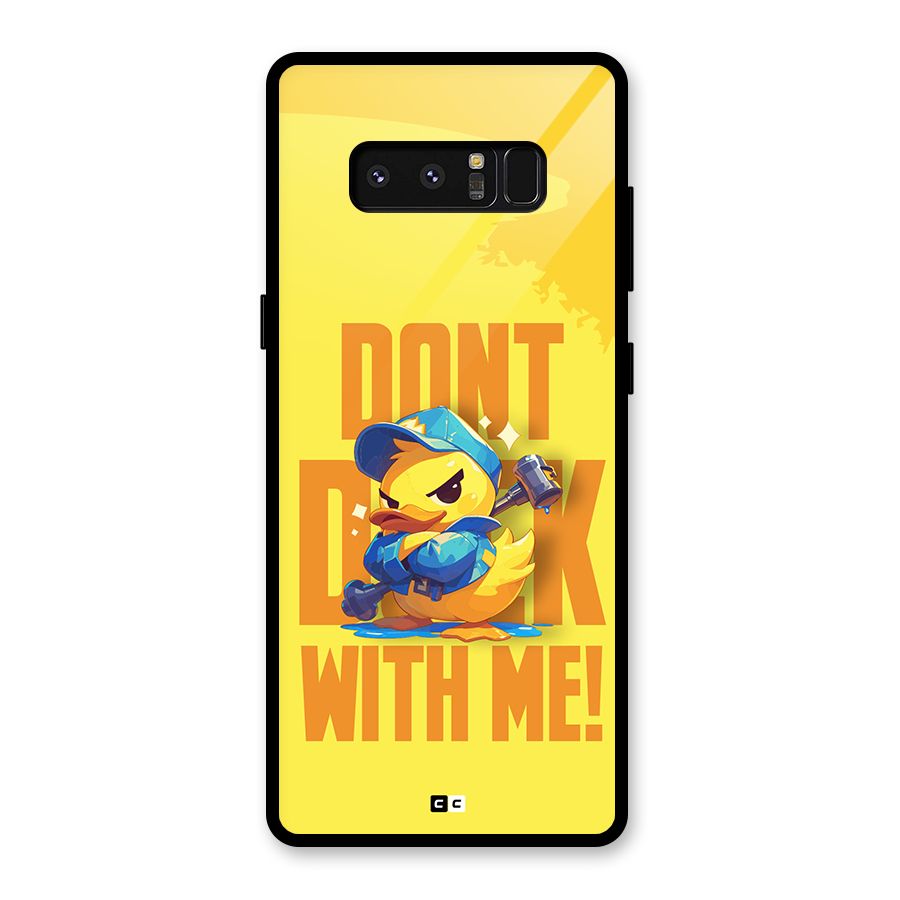 Dont Duck With Me Glass Back Case for Galaxy Note 8