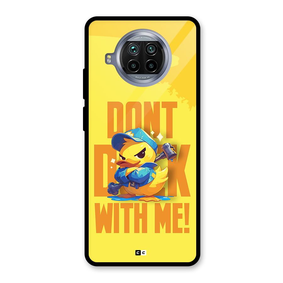 Dont Duck With Me Glass Back Case for Mi 10i