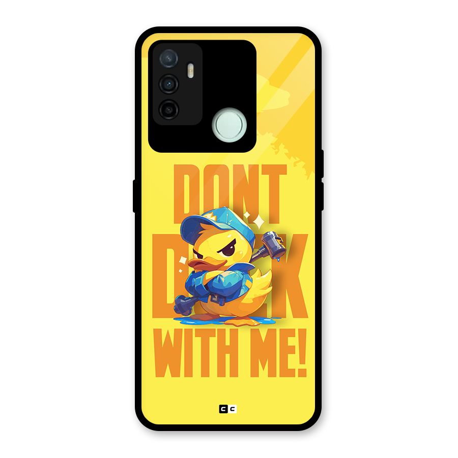 Dont Duck With Me Glass Back Case for Oppo A53