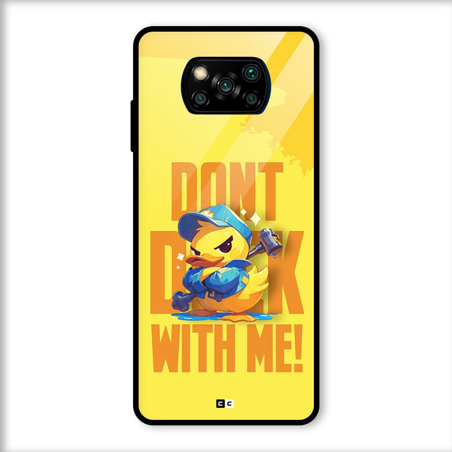 Dont Duck With Me Glass Back Case for Poco X3
