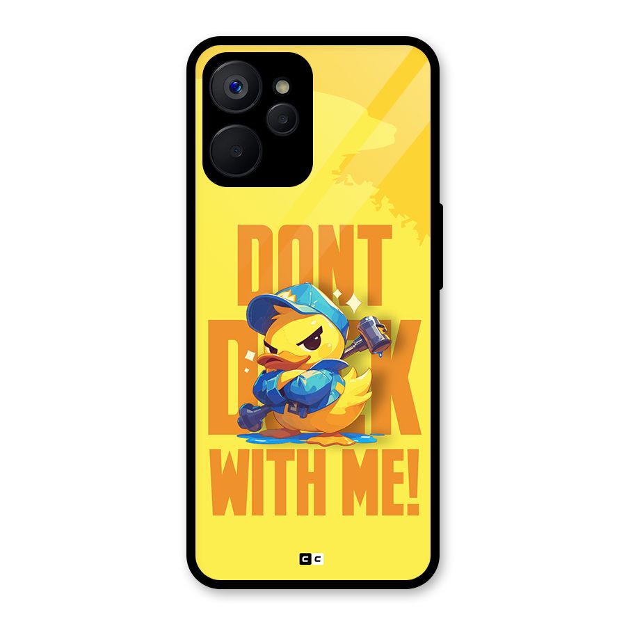 Dont Duck With Me Glass Back Case for Realme 9i 5G