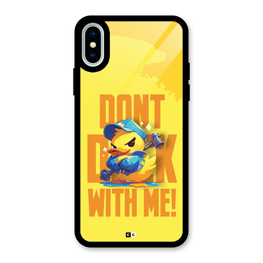 Dont Duck With Me Glass Back Case for iPhone XS
