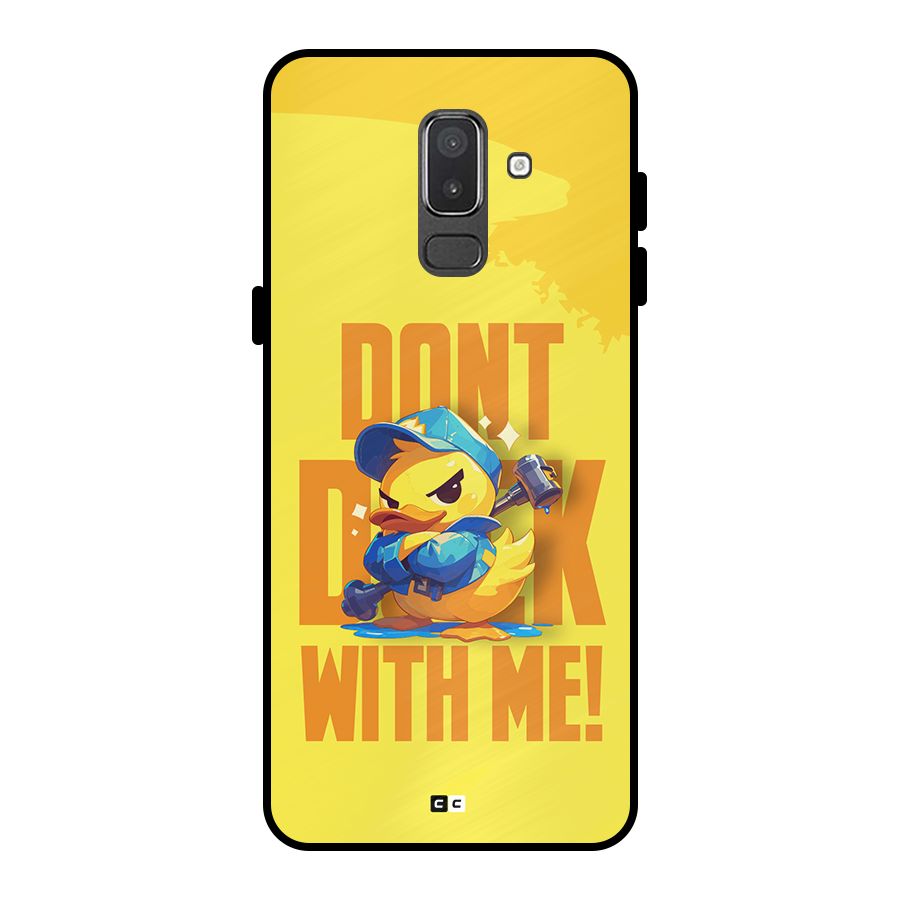 Dont Duck With Me Metal Back Case for Galaxy On8 (2018)