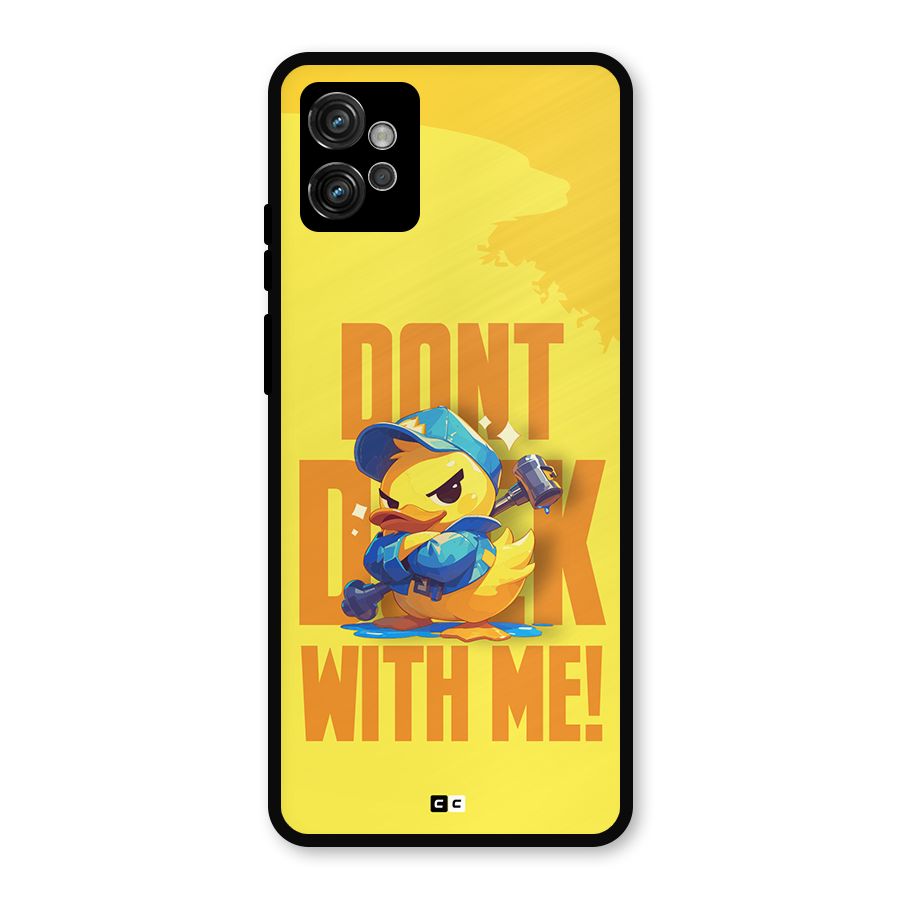 Dont Duck With Me Metal Back Case for Moto G32