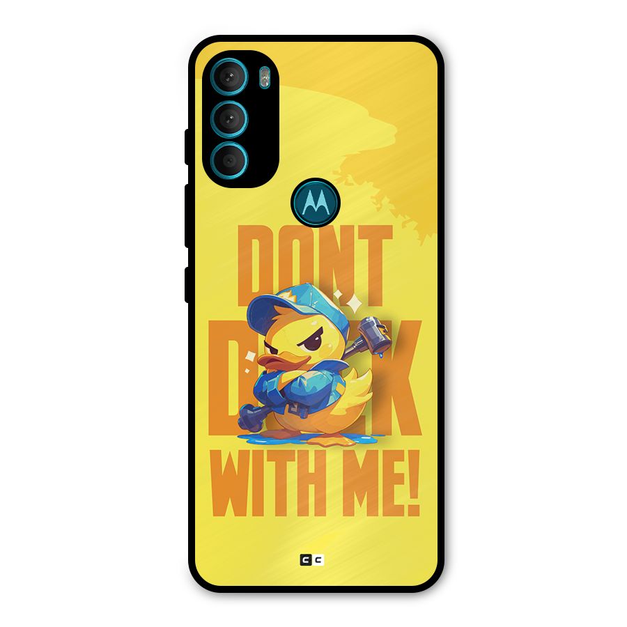 Dont Duck With Me Metal Back Case for Moto G71 5G
