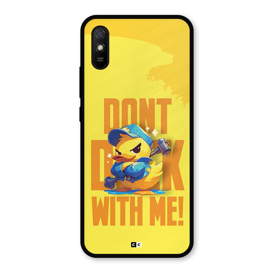 Dont Duck With Me Metal Back Case for Redmi 9a