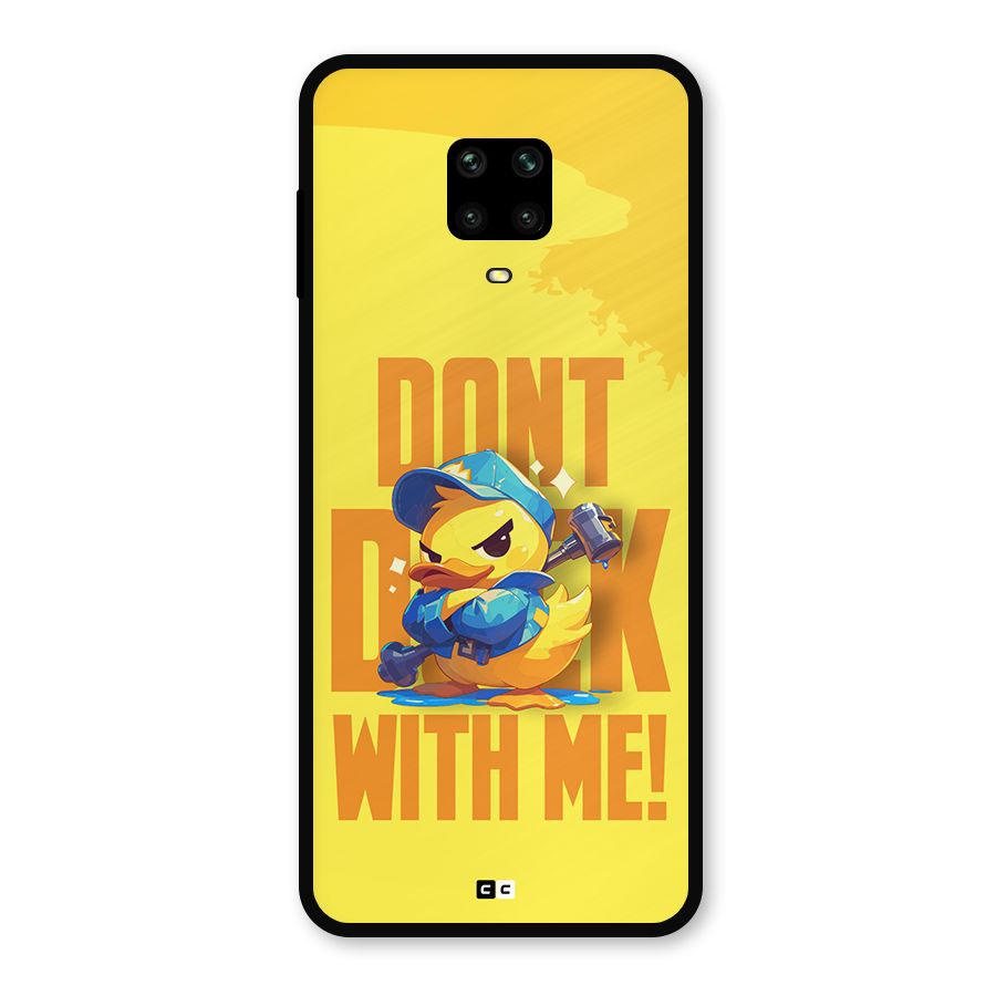 Dont Duck With Me Metal Back Case for Redmi Note 9 Pro