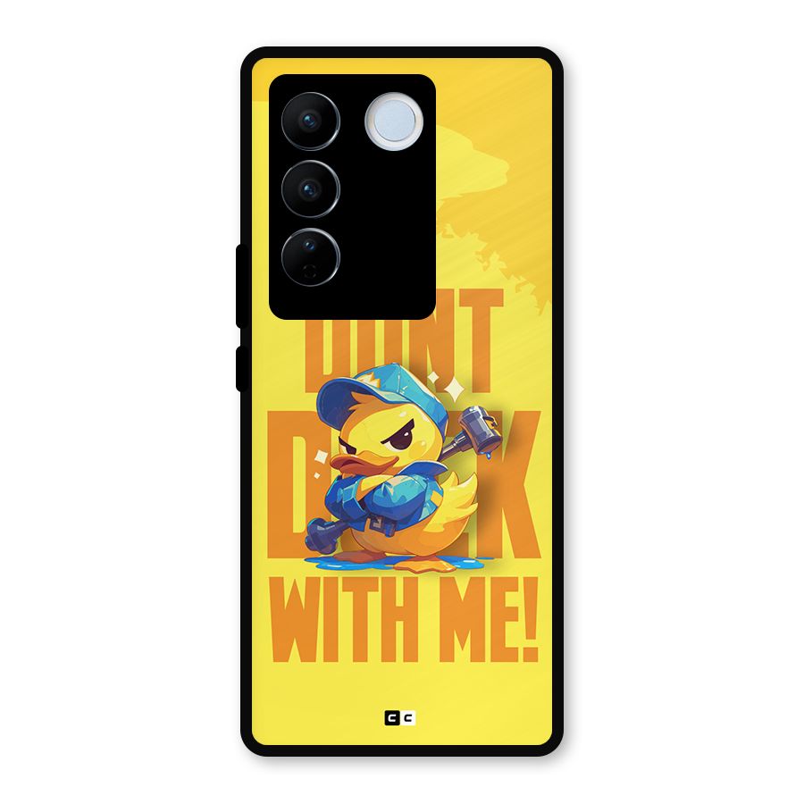 Dont Duck With Me Metal Back Case for Vivo V27 Pro