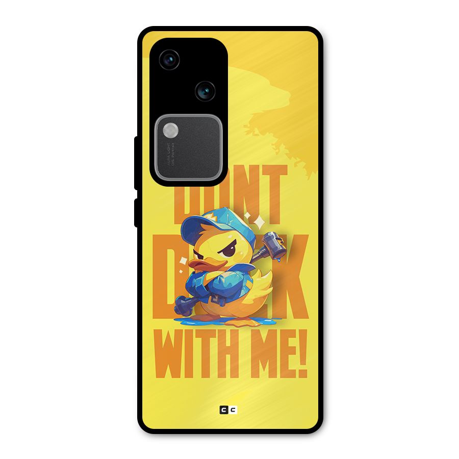 Dont Duck With Me Metal Back Case for Vivo V30 Pro