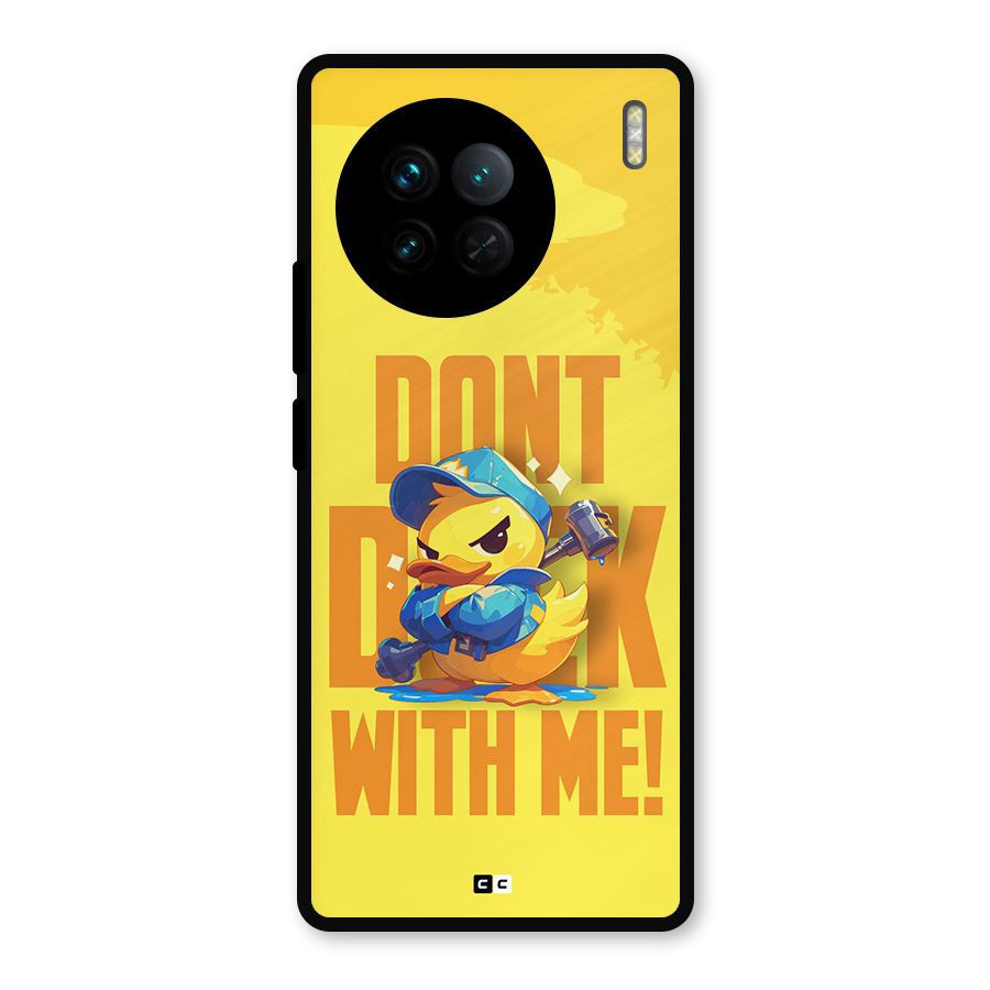 Dont Duck With Me Metal Back Case for Vivo X90