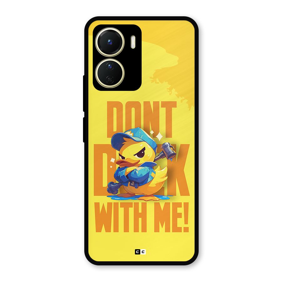 Dont Duck With Me Metal Back Case for Vivo Y16