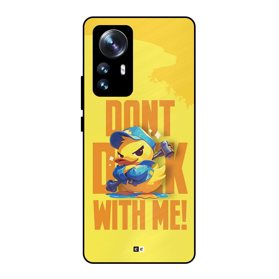 Dont Duck With Me Metal Back Case for Xiaomi 12 Pro