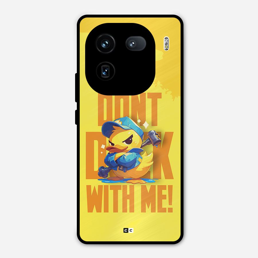 Dont Duck With Me Metal Back Case for iQOO 12