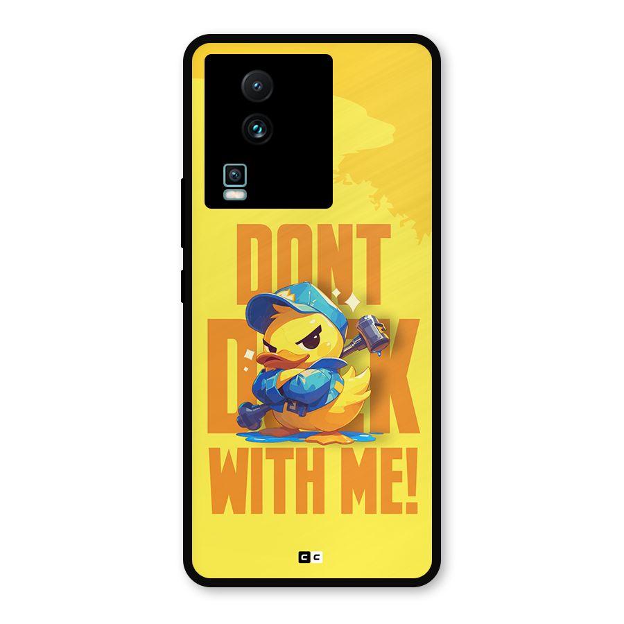 Dont Duck With Me Metal Back Case for iQOO Neo 7