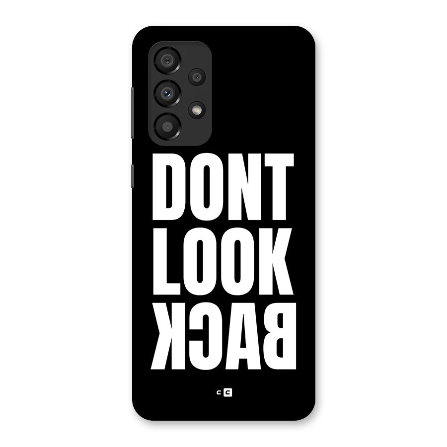 Dont Look Back Back Case for Galaxy A33 5G