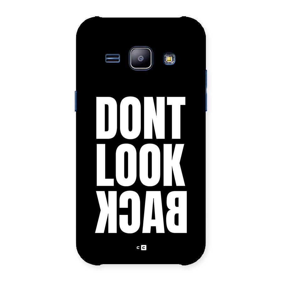 Dont Look Back Back Case for Galaxy J1