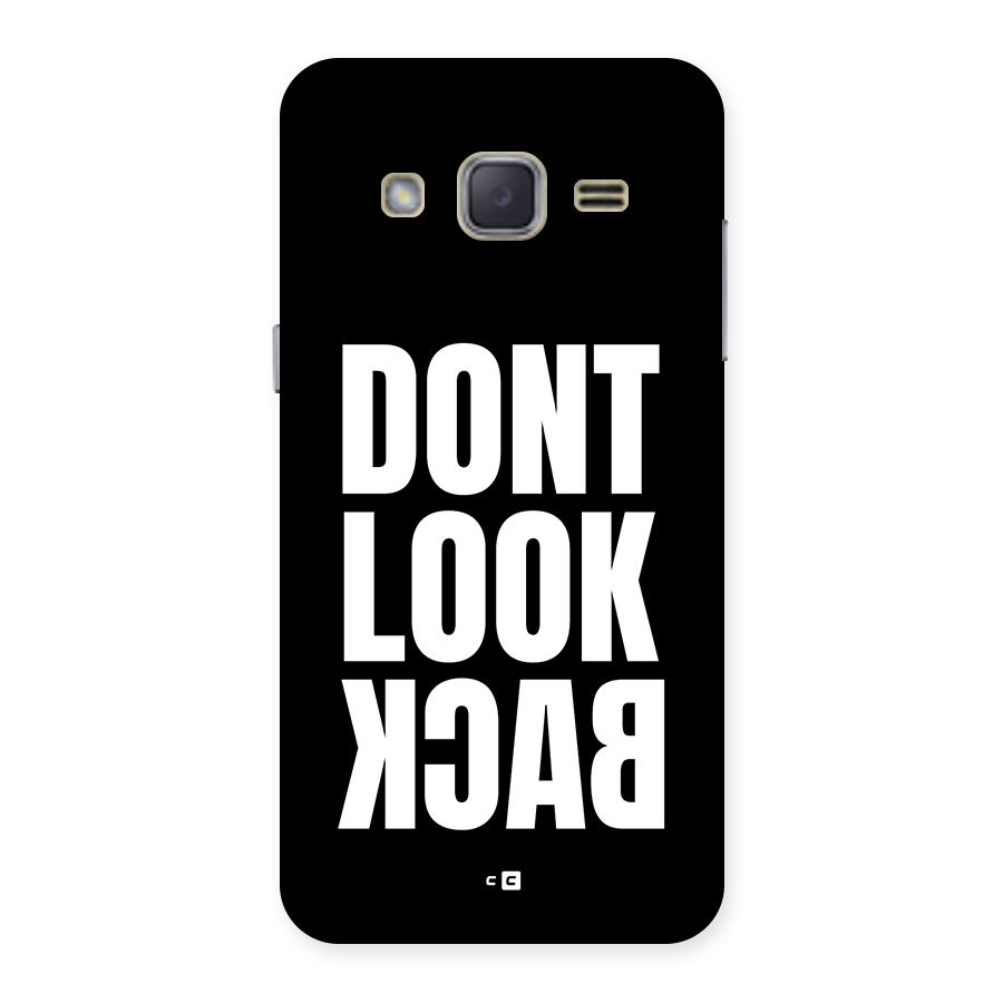 Dont Look Back Back Case for Galaxy J2