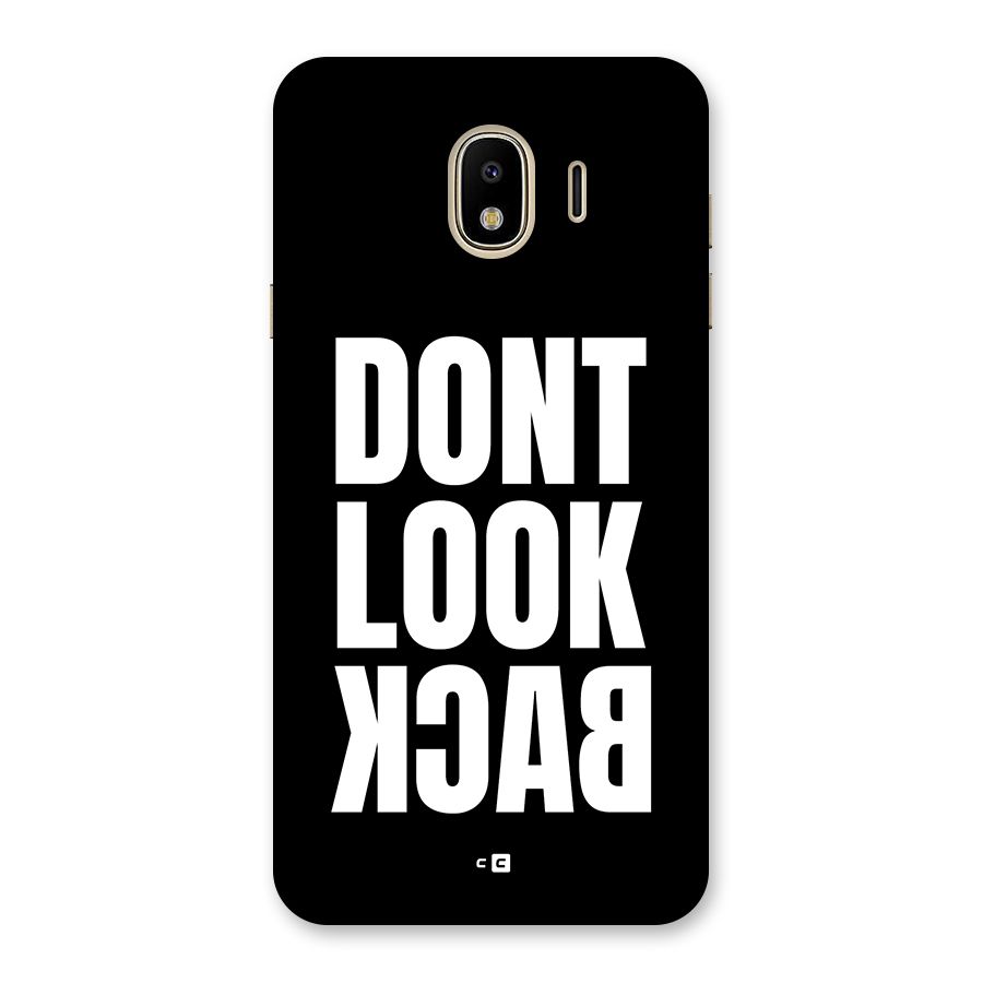 Dont Look Back Back Case for Galaxy J4
