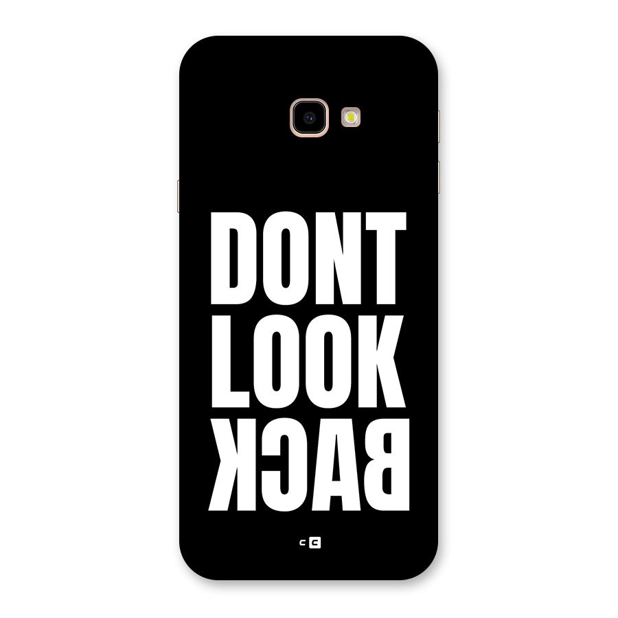 Dont Look Back Back Case for Galaxy J4 Plus