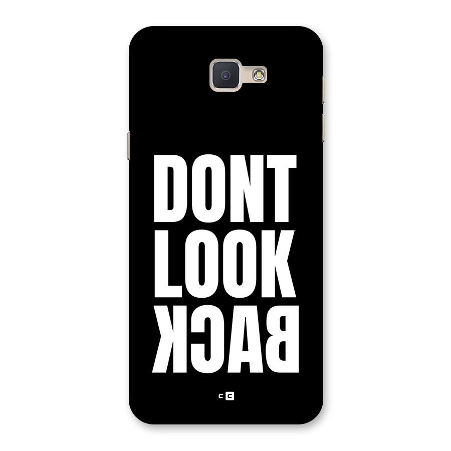 Dont Look Back Back Case for Galaxy J5 Prime