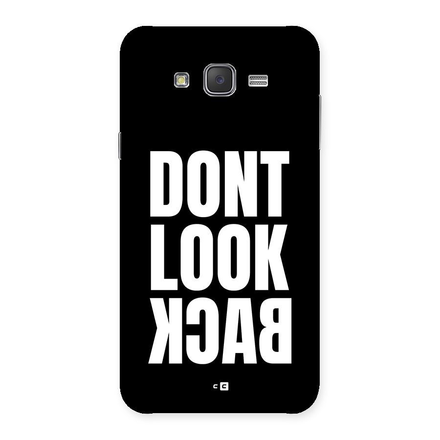 Dont Look Back Back Case for Galaxy J7