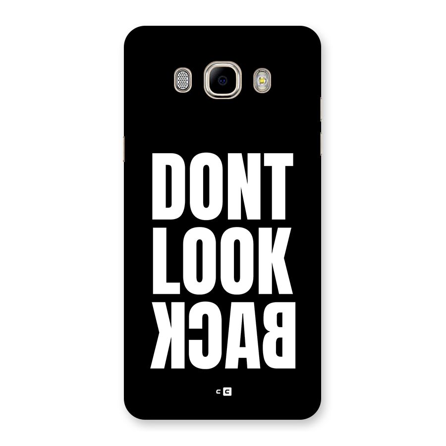 Dont Look Back Back Case for Galaxy J7 2016
